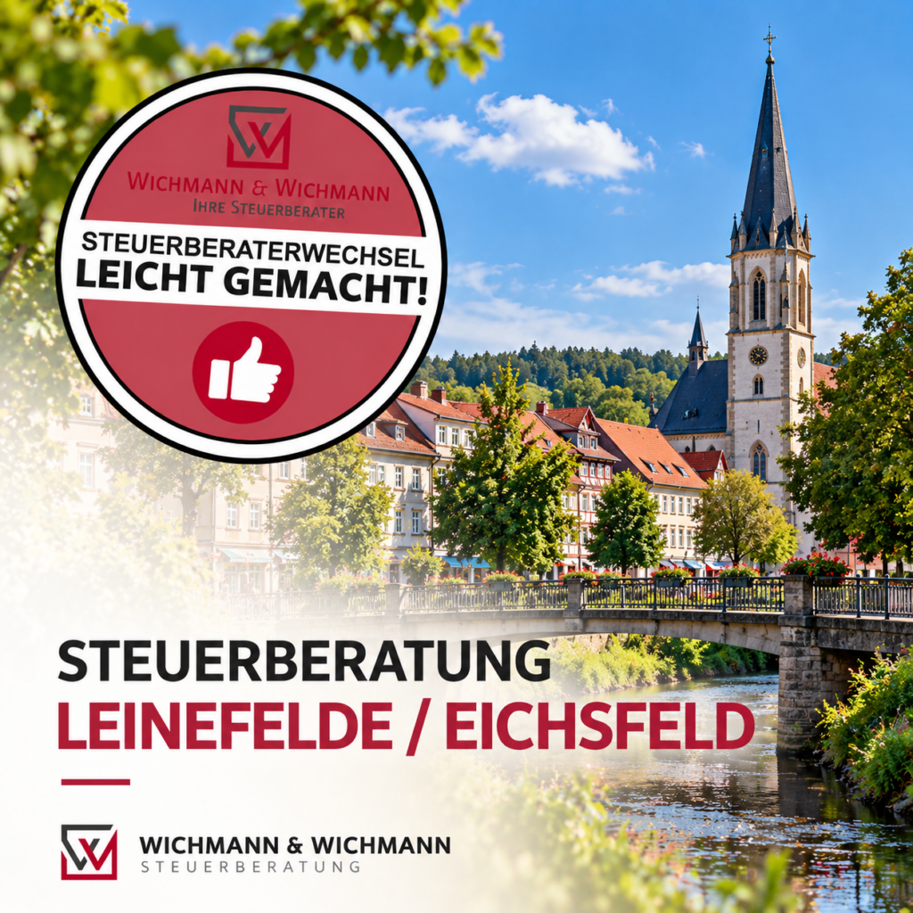 Steuerberatung für Leinefelde und das Eichsfeld – Wichmann & Wichmann, Steuerberaterwechsel leicht gemacht
